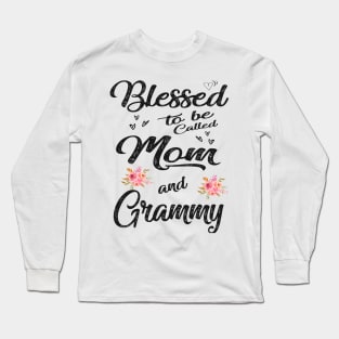 mothers day blessed to be called mom and grammy Long Sleeve T-Shirt